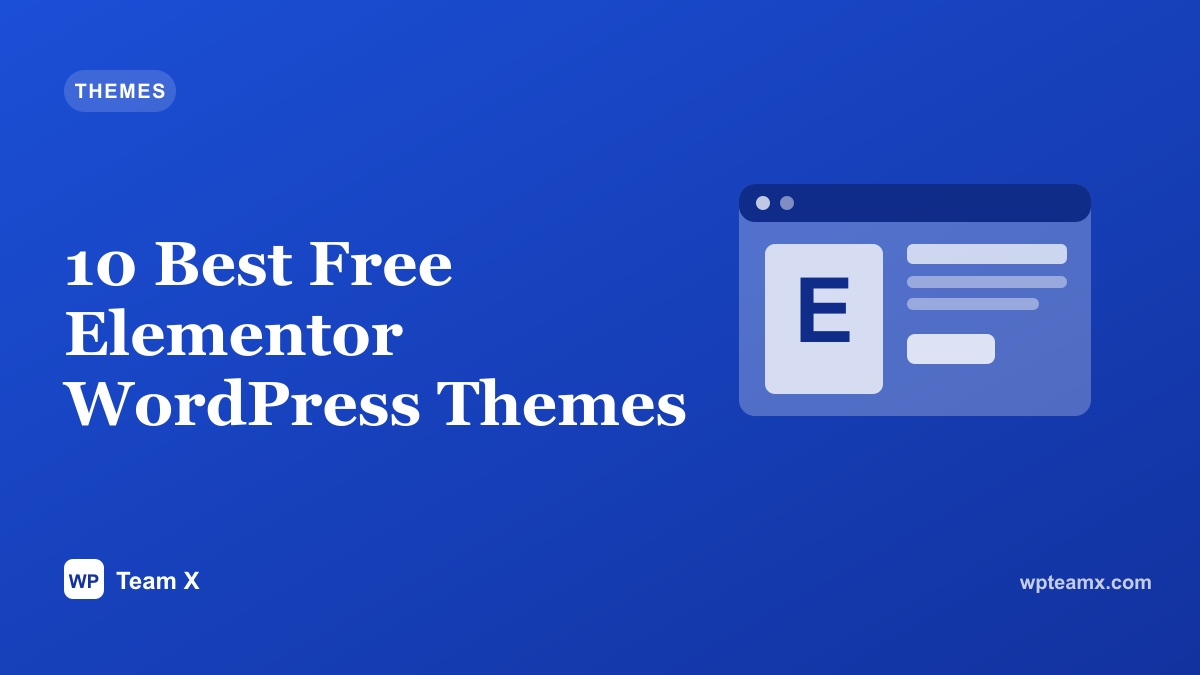 10 Best Free Elementor WordPress Themes